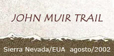 Acesso ao site sobre a caminhada pela Trilha John Muir, Sierra Nevada, EUA, em agosto de 2002.